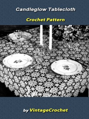 cover image of Candleglow Tablecloth Crochet Pattern